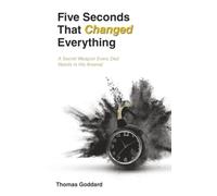 Five Seconds That Changed Everything: A Secret Weapon Every Dad Needs in His Arsenal
