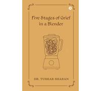 Five Stages of Grief in a Blender