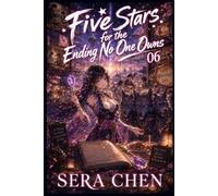 Five Stars for the Ending No One Owns: A Cozy GameLit Fantasy Series Finale: 6 (The Inn for Monsters Who Failed Their Quests)