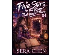 Five Stars for the Room That Wasn’t There: A Cozy GameLit Fantasy Mystery About Impossible Rooms: 4 (The Inn for Monsters Who Failed Their Quests)