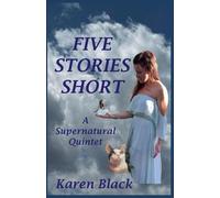 Five Stories Short, A Supernatural Quintet