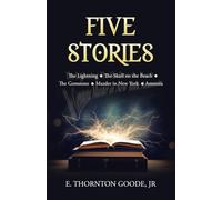 Five Stories: The Lightning The Skull on the Beach The Gemstone Murder in New York Amnesia