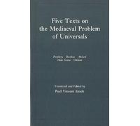Five Texts on the Mediaeval Problem of Universals: Porphyry, Boethius, Abelard, Duns Scotus, Ockham