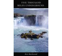 Five Thousand Miles Underground (ebook)