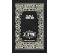 Five Weeks in a Balloon - Classic Collector Edition (Annotated)