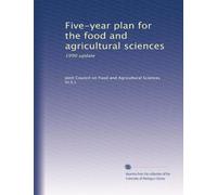 Five-year plan for the food and agricultural sciences: 1990 update