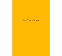 Five Years of You: A Line-a-Day Journal for Reflection, Mindfulness, and Lasting Memories