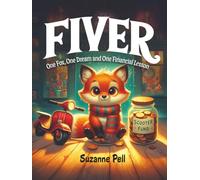 Fiver: One Fox, One Dream and One Financial Lesson