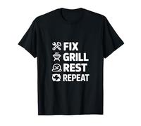 Fix Grill Rest Repeat Funny Dichos Verticales Mujeres Hombres Camiseta