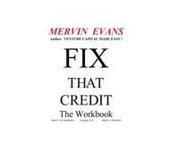 Fix That Credit - The Workbook: Volume 1