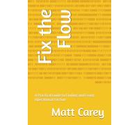 Fix the Flow: A Practical Guide to Finding and Fixing Operational Friction