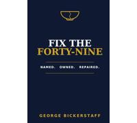 FIX THE FORTY-NINE: NAMED. OWNED. REPAIRED (The Trust Series)