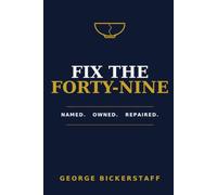 FIX THE FORTY-NINE: NAMED. OWNED. REPAIRED (The Trust Series)