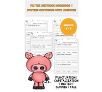 Fix The Sentence Workbook | Writing Sentences | Punctuation | Capitalization | Winter | Summer | Fall