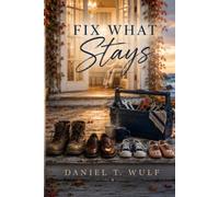 Fix What Stays: BWWM Interracial Single Parents Second Chance Romance (Found Family Is The Real One)