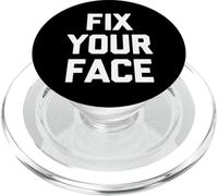 Fix Your Face - Divertido Dicho sarcástico Lindo y Genial Novedad PopSockets PopGrip para MagSafe