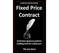Fixed Price Contract: Contractor Agrees To Perform Building Work For a Fixed Sum, Plus Bonus Legal Secrets