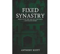 Fixed Synastry: Book 3 of the Age of Cain Saga - A Dovelets Story