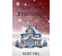Fixer-Upper for Christmas: 10 (Holly Ridge Christmas)