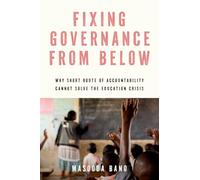 Fixing Governance from Below: Why Short Route of Accountability Cannot Solve the Education Crisis