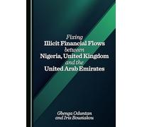 Fixing Illicit Financial Flows between Nigeria, United Kingdom and the United Arab Emirates