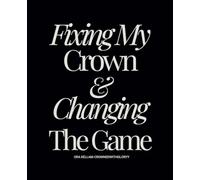 Fixing My Crown & Changing The Game