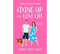 Fixing Up My Love Life (Midlife Meet Cute Series)