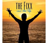 Fixx, the - Want That Life
