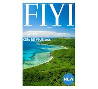 FIYI GUÍA DE VIAJE 2026