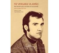 Fiz Vergara Vilariño. Non deixes que a tardiña me sorprenda. Antoloxía poética: 6 (Letras galegas clásicos)