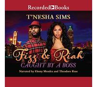 Fizz and Riah: Caught by a Boss (The Fizz and Riah Series)
