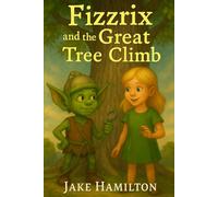 Fizzrix and the Great Tree Climb