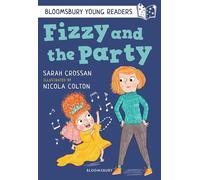 Fizzy and the Party: A Bloomsbury Young Reader: White Book Band