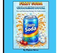 Fizzy Soda Coloring Book: A Digital Marketing Coloring Book for Affiliate Marketers, Content Creators