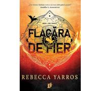 Flacara de fier. Seria Empyrean Vol.2 - Rebecca Yarros, Editie in limba romana