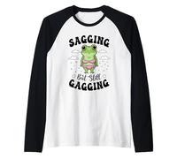 Flacidez Pero Todavía Náuseas Divertido Rana Humor Sarcástico Meme Camiseta Manga Raglan