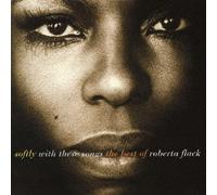 Flack, Roberta - Softly with These Songs: Best of