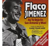 Flaco Jimenez - Ay Te Dejo En San Antonio (CD Edition)