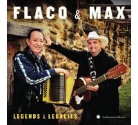 Flaco Jiménez & Max Baca - Legends & Legacies