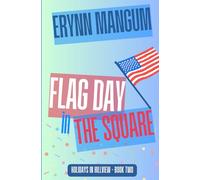 Flag Day in the Square: - a Holidays in Hillview novel -