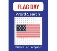 Flag Day Word Search Puzzle Book: Large Print Celebrating Patriotism with Puzzles About American Symbols | 8.5 x 11 inches, 112 pages |