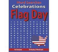 Flag Day - Word Search Puzzles: Screen-Free Puzzles for Mental Fitness, Relaxation and Fun (Word Search Celebrations)