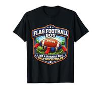 Flag Football Boy es como un Chico Normal, Solo Que es Mucho más Divertido Camiseta