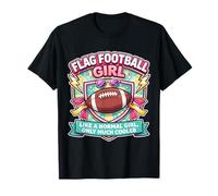 Flag Football Girl, como una Chica Normal, Solo Que Mucho más Guay y Divertida Camiseta