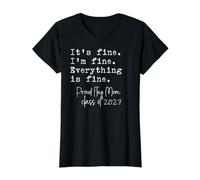 Flag Mom Its Fine Im Fine Proud Senior Mom 2027 Divertido Camiseta gráfica económica, Mujer, Negro, L