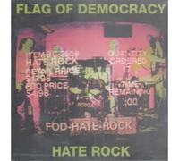 Flag of Democracy - Hate Rock