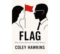 Flag: When Clarity Becomes Your Only Weapon