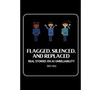 Flagged, Silenced, and Replaced: Real Stories on AI Unreliability