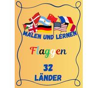 Flaggen Malbuch für Kinder - Länderflaggen der Welt zum Ausmalen: Einfache und große Flaggen von A bis Z • Lern- und Malspaß für Kinder ab 2 Jahren