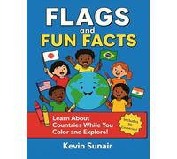 Flags and Fun Facts: Learn and Colour 36 Countries with Maps and Amazing Facts! Best for Fun and Learning | Gifting | Geography